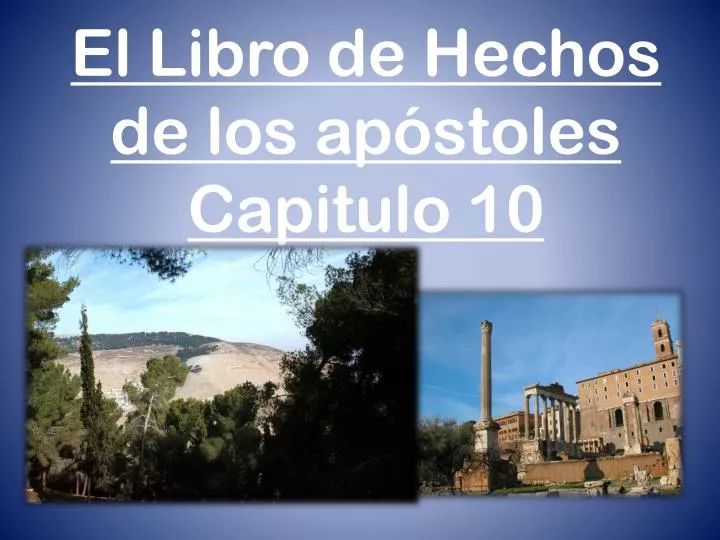 el libro de hechos de los ap stoles capitulo 10