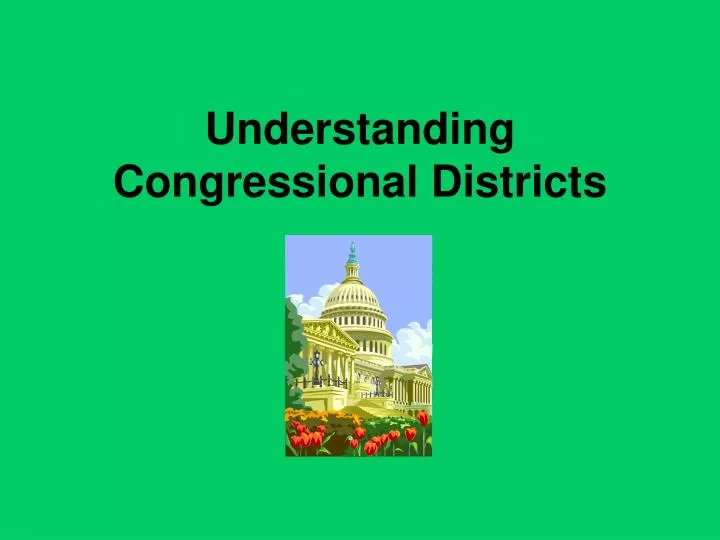 understanding congressional districts