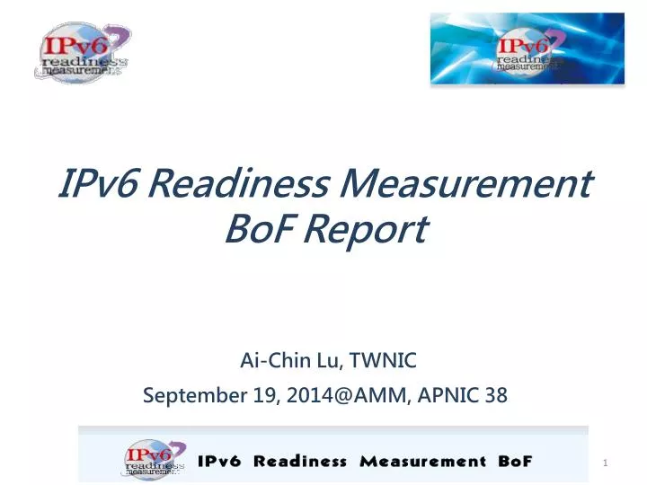 ipv6 readiness measurement bof report