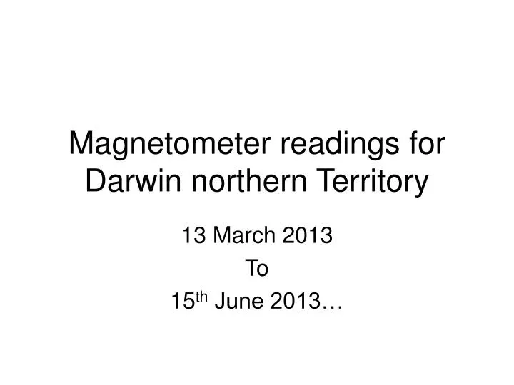 magnetometer readings for darwin northern territory