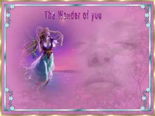 The Wonder of you