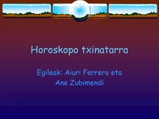 horoskopo txinatarra