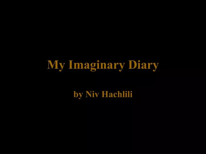 my imaginary diary