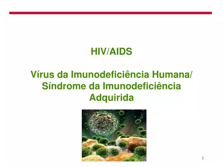 hiv aids v rus da imunodefici ncia humana s ndrome da imunodefici ncia adquirida