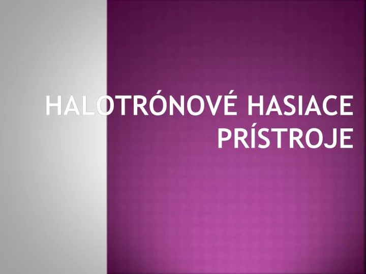 halotr nov hasiace pr stroje