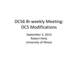 DC56 Bi-weekly Meeting: DC5 Modifications