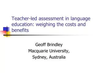 Teacher-led assessment in language education: weighing the costs and benefits