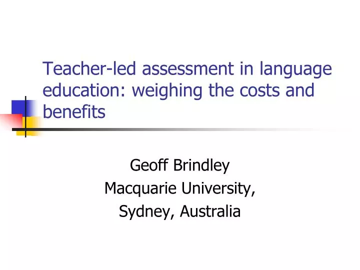 teacher led assessment in language education weighing the costs and benefits