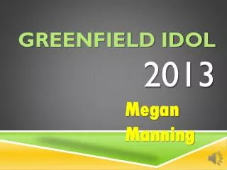 GREENFIELD IDOL 2013