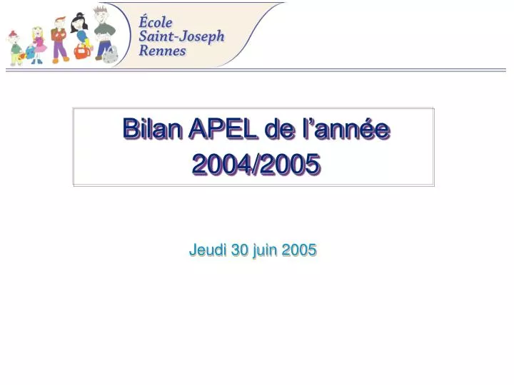 bilan apel de l ann e 2004 2005