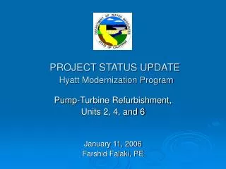 PROJECT STATUS UPDATE Hyatt Modernization Program