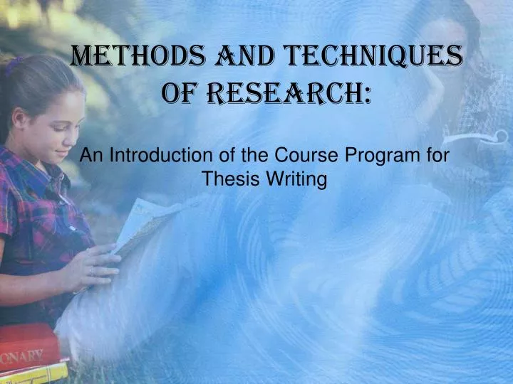 methods and techniques of research