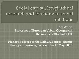 Social capital, longitudinal research and ethnicity in social relations