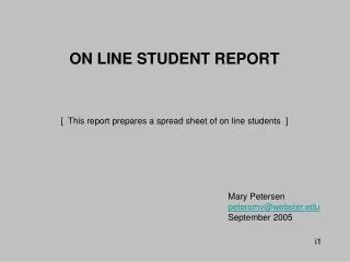 ON LINE STUDENT REPORT