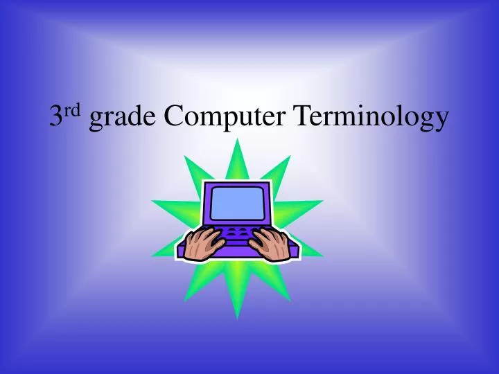 3 rd grade computer terminology