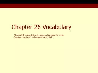 Chapter 26 Vocabulary