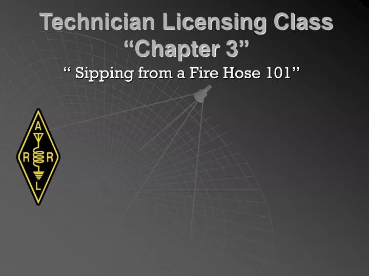 technician licensing class chapter 3