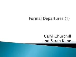 Formal Departures (1)