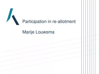 Participation in re-allotment Marije Louwsma