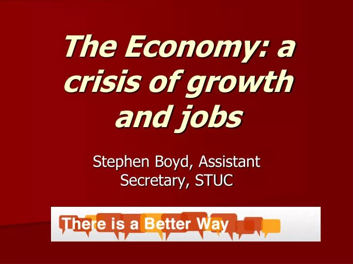the economy a crisis of growth and jobs
