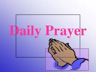 Daily Prayer