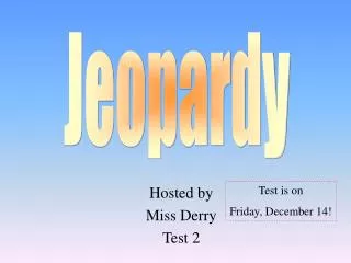 Hosted by Miss Derry Test 2