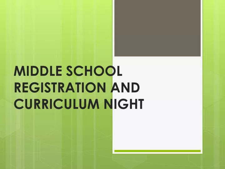 middle school registration and curriculum night