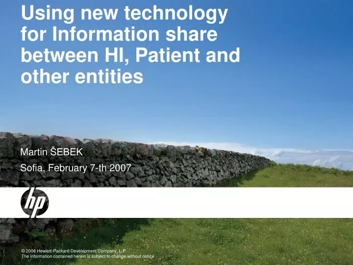 using new technology for information share between hi patient and other entities