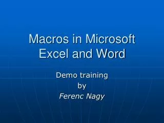 Macros in Microsoft Excel and Word