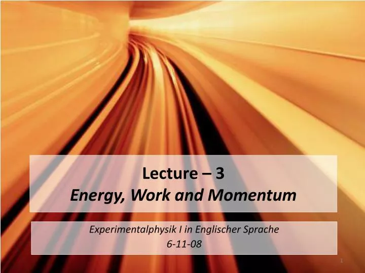 lecture 3 energy work and momentum