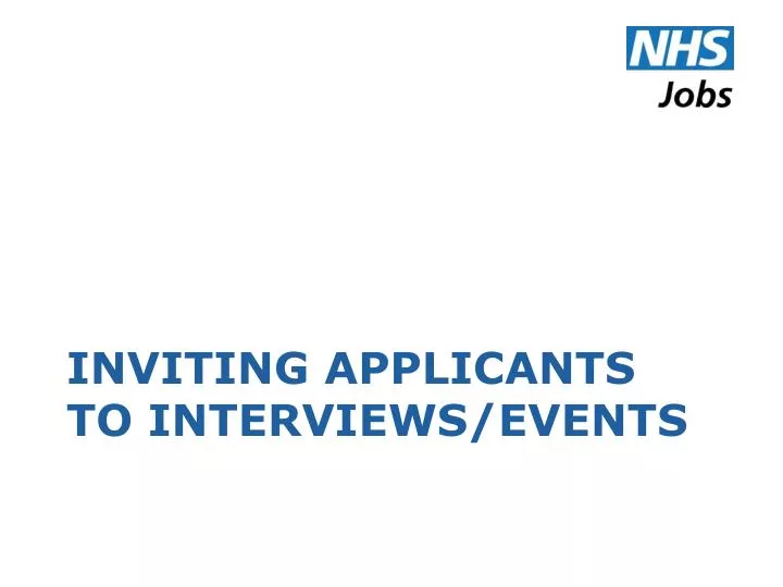 inviting applicants to interviews events