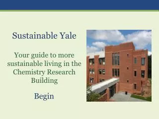 Sustainable Yale Your guide to more sustainable living in the Chemistry Research Building