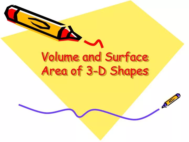 volume and surface area of 3 d shapes
