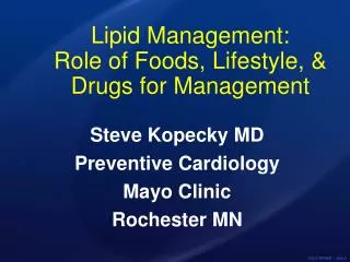 Lipid Management: Role of Foods, Lifestyle, &amp; Drugs for M anagement
