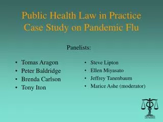 Public Health Law in Practice Case Study on Pandemic Flu