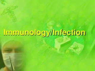Immunology/Infection