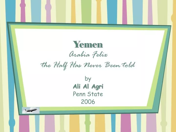 yemen arabia felix the half has never been told