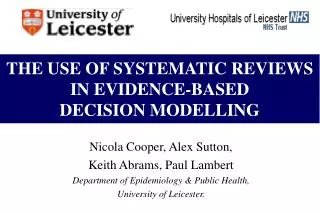 THE USE OF SYSTEMATIC REVIEWS IN EVIDENCE-BASED DECISION MODELLING
