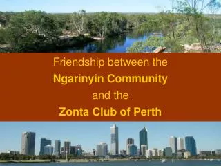 Friendship between the Ngarinyin Community and the Zonta Club of Perth