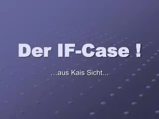 der if case
