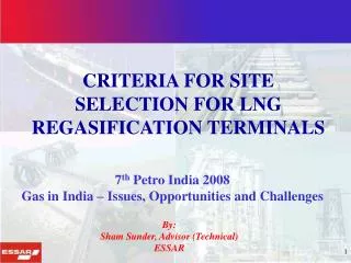 CRITERIA FOR SITE SELECTION FOR LNG REGASIFICATION TERMINALS