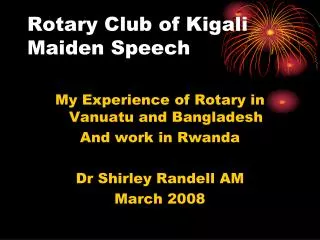 Rotary Club of Kigali Maiden Speech