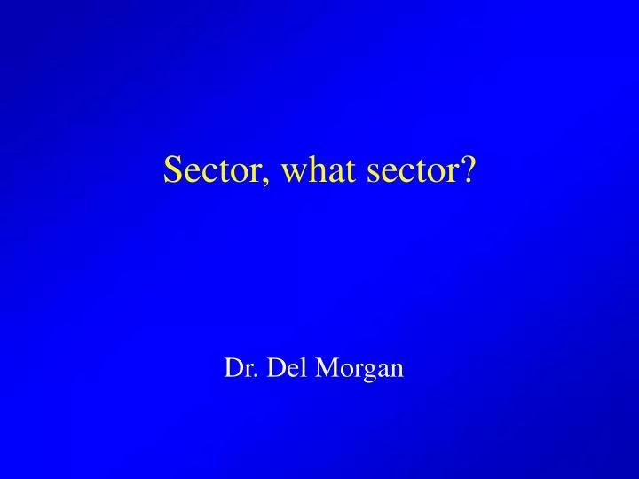 sector what sector