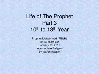 Life of The Prophet Part 3 10 th to 13 th Year