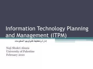 Information Technology Planning and Management (ITPM)