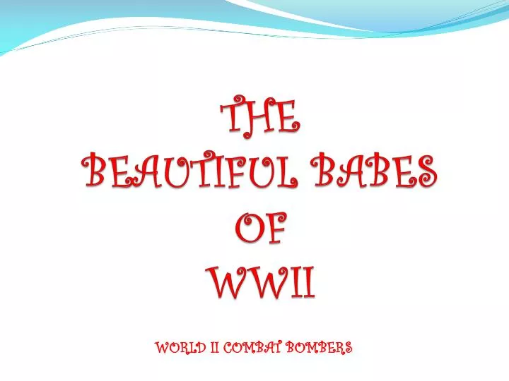 the beautiful babes of wwii