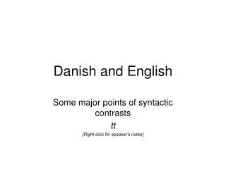 Danish and English