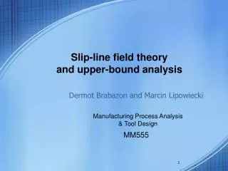 Manufacturing Process Analysis &amp; Tool Design