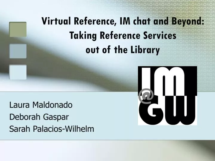 virtual reference im chat and beyond taking reference services out of the library