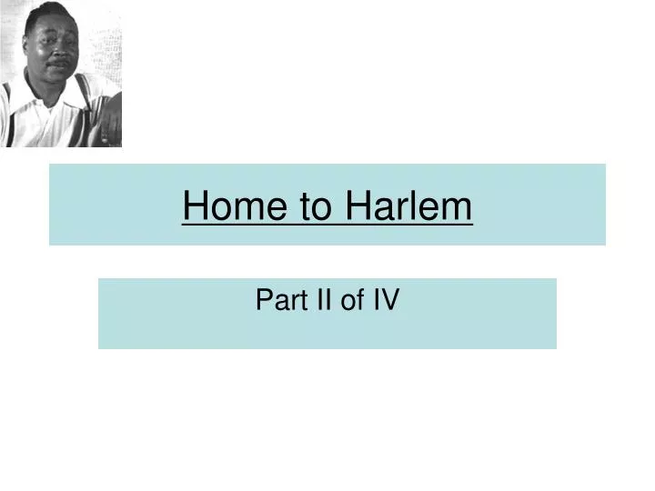 home to harlem